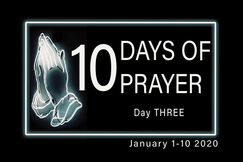Day 3 of 10 Days of Prayer 2020 Impact Church