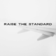 raise the standard